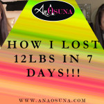 How I lost 12 Pounds in 7 Days!